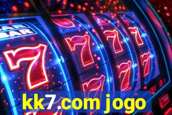 kk7.com jogo